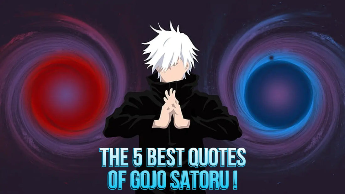 The 5 Best Quotes of Gojo Satoru ! Anime figure store